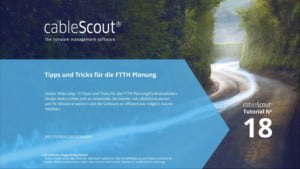 Tutorials - 2020 - 18 - Tipps und Tricks für die FTTH Planung