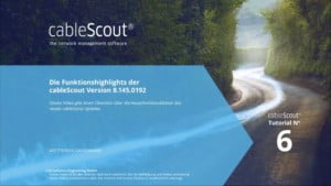 Tutorials - 2020 - 06 - Highlights cableScout Update 8.145