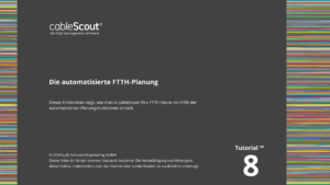 cSTutorials 2024 - 08 - v9 automatische FTTH-Planung